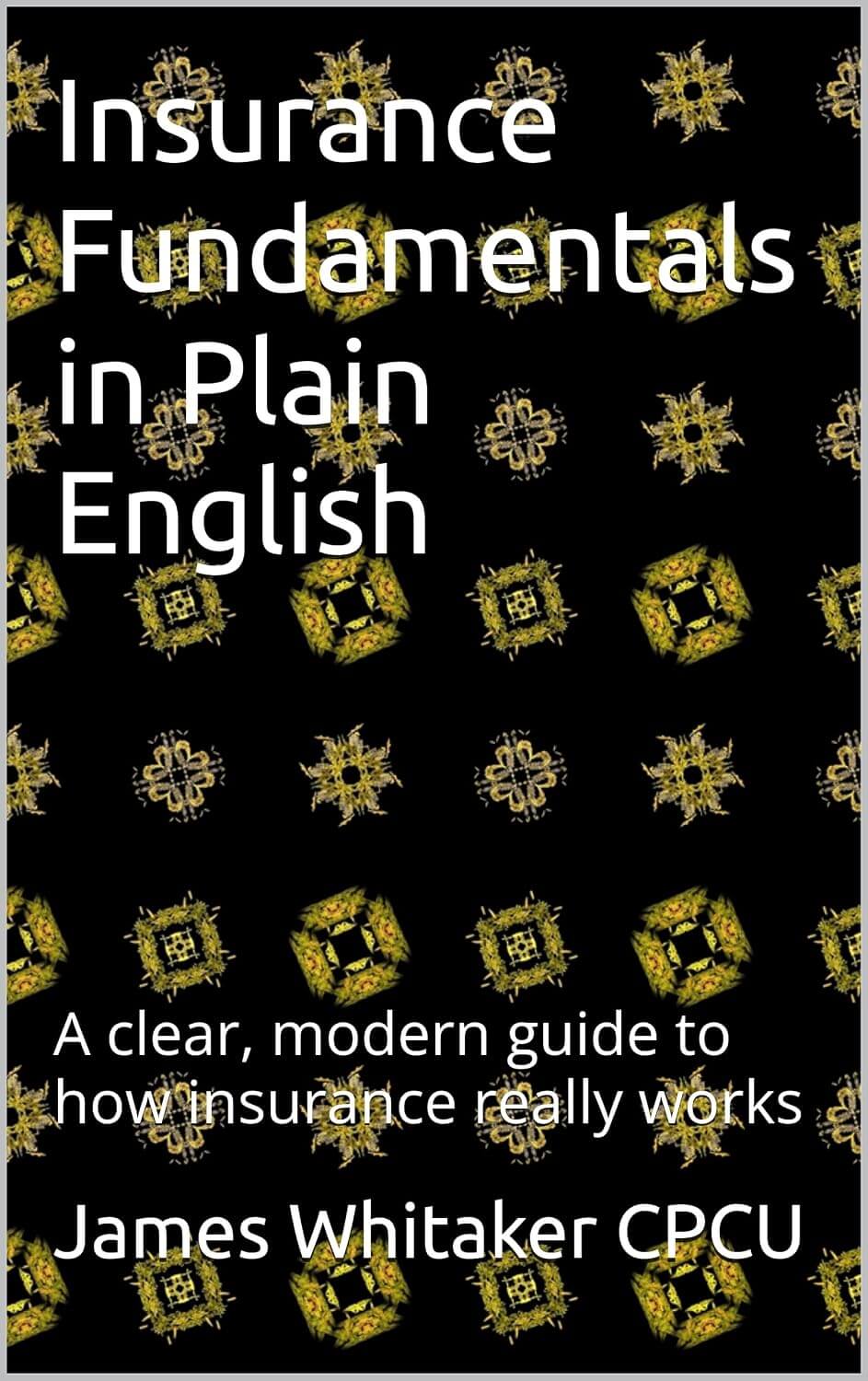 Insurance Fundamentals in Plain English