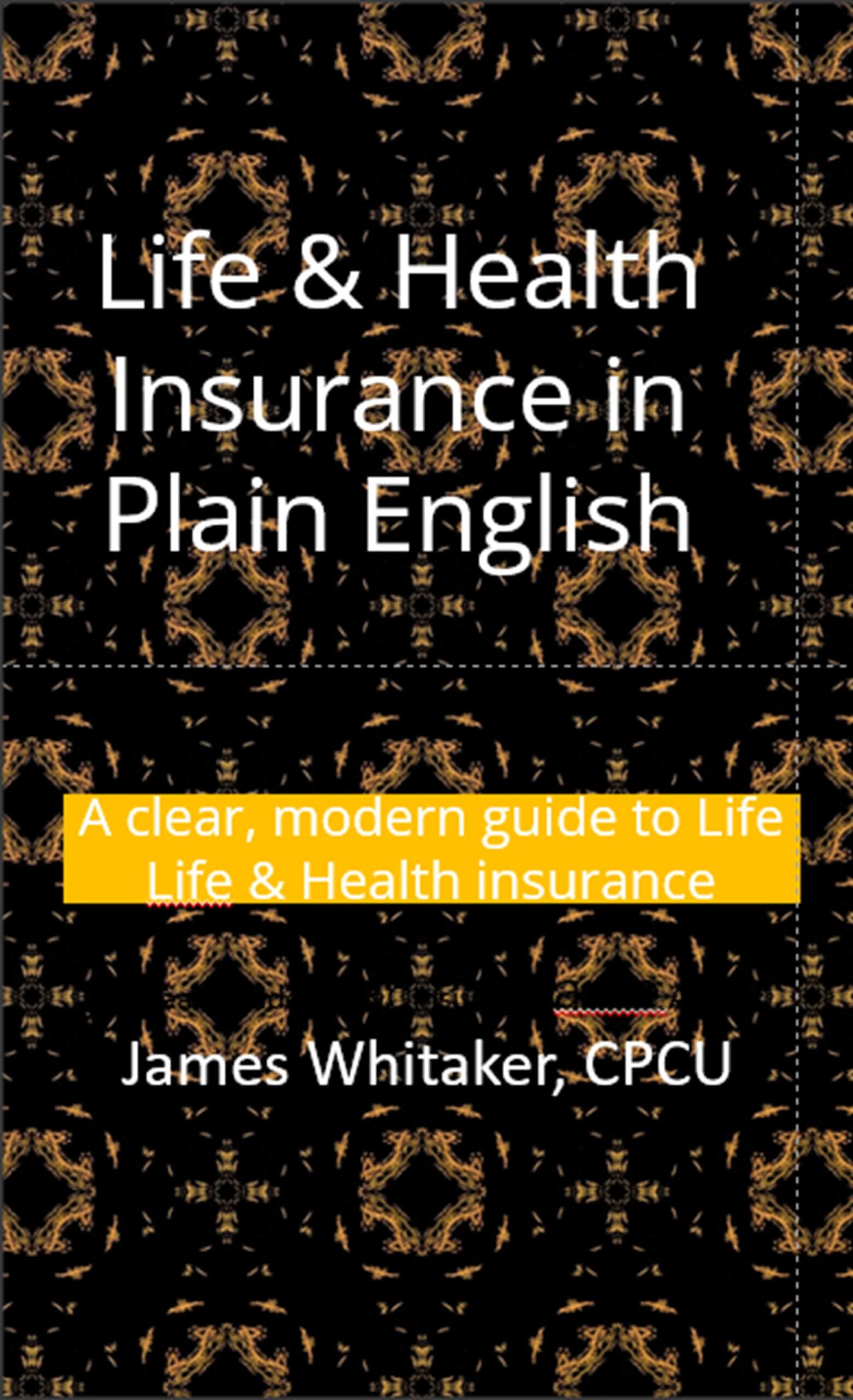 Life & Health Insurance in Plain English